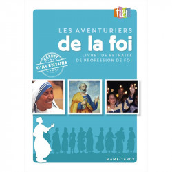 Les Aventuriers de la foi,...